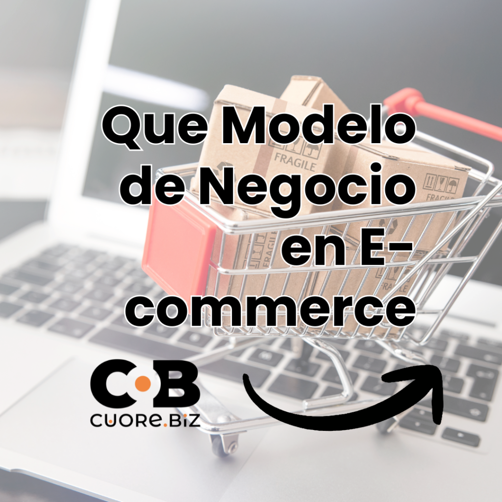 Cómo Elegir el Mejor Modelo de Negocio en E-commerce: Beneficios, Desafíos y Estrategias Clave